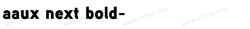 aaux next bold字体转换